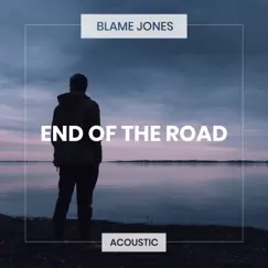 End of the Road (Acoustic) Song Lyrics