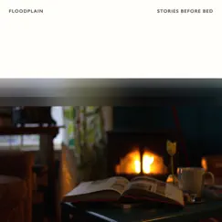 Stories Before Bed - Single by Floodplain album reviews, ratings, credits