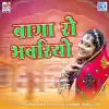 Baga Ro Bhavariyo (Original) - Single album lyrics, reviews, download