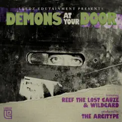 Demons At Your Door (feat. Reef the Lost Cauze, Wildcard & the Arcitype) - Single by Leedz Edutainment album reviews, ratings, credits