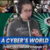 A Cyber's World (From "Deltarune Chapter 2") [feat. Josh Vasquez, 88bit, Nico Mendoza & Dom Palombi] [Band Cover] - Single album lyrics, reviews, download