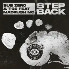 Step Back (feat. Madrush MC) - Single by Sub Zero & T95 album reviews, ratings, credits