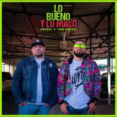 Lo Bueno y Lo Malo (feat. Yung Profhet) Song Lyrics