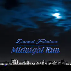 Midnight Run - Single by Danyal Feliciano album reviews, ratings, credits