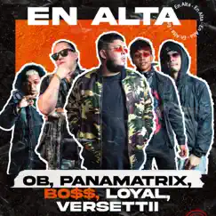 En Alta (feat. Trap Bo$$, OB, Versetti & Loyal) - Single by Pana Matrix album reviews, ratings, credits