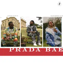 Prada Bae (feat. Nafe Smallz) Song Lyrics