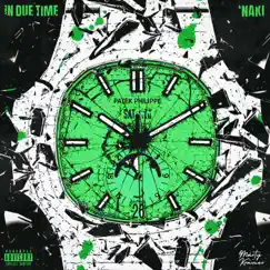In Due Time - EP by 'Naki album reviews, ratings, credits