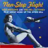 Non-Stop Flight: Great Music of the Swing Era album lyrics, reviews, download