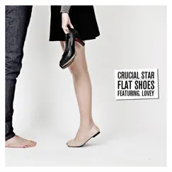 Flat Shoes (feat. 러비) - Single by CRUCiAL STAR album reviews, ratings, credits