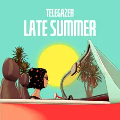 Late Summer - Single by Telegazer album reviews, ratings, credits