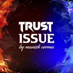 Trust Issue (Acoustic Version) Song Lyrics
