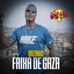 Faixa de Gaza - Single by Brzinho & Furacão 2000 album reviews, ratings, credits