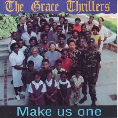 Make Us One by The Grace Thrillers album reviews, ratings, credits