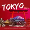 Tokyo 2021 - Música de Ambiente Japonesa, Relajación Zen album lyrics, reviews, download