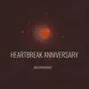 Heartbreak Anniversary (Acoustic) - Single album lyrics, reviews, download