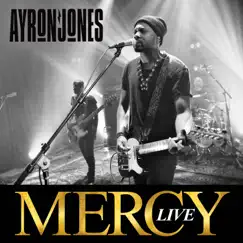 Mercy (Live From Nashville) - Single by Ayron Jones album reviews, ratings, credits