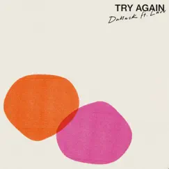 Try Again (feat. Lauv) - Single by DallasK album reviews, ratings, credits