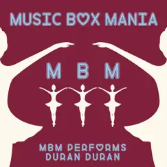 Music Box Versions of Duran Duran - EP by Music Box Mania album reviews, ratings, credits