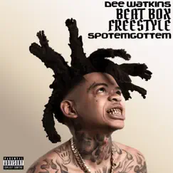 Beat Box - Single by SpotemGottem & Dee Watkins album reviews, ratings, credits