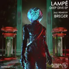 Deep Dive - Single by Lampe album reviews, ratings, credits