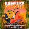 Bambusa (feat. FEEZ, Anh Fire & Hani) - Single album lyrics, reviews, download