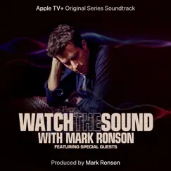 Watch the Sound With Mark Ronson (Apple TV+ Original Series Soundtrack) by Mark Ronson album reviews, ratings, credits