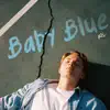 Baby Blue album lyrics, reviews, download