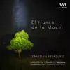 El Trance de la Machi - Single album lyrics, reviews, download