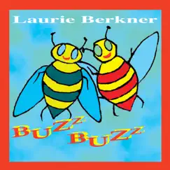 Buzz Buzz by The Laurie Berkner Band album reviews, ratings, credits