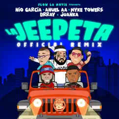 La Jeepeta (feat. Juanka & Brray) [Remix] - Single by Nio García, Anuel AA & Myke Towers album reviews, ratings, credits