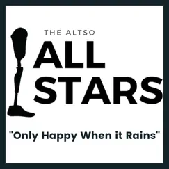 Only Happy When Rains - Single by ALTSO All Stars album reviews, ratings, credits