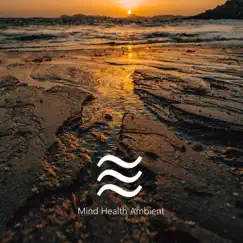 Mind Healthy Ambient Sounds - EP by Ambient Masters album reviews, ratings, credits