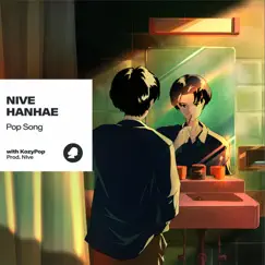 Pop Song with KozyPop - Single by NIve & Hanhae album reviews, ratings, credits