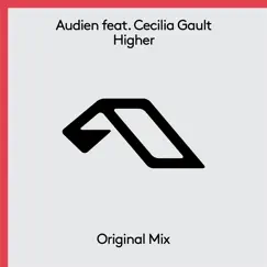 Higher (feat. Cecilia Gault) - Single by Audien album reviews, ratings, credits