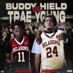 Buddy Hield or Trae Young (feat. Kasher Quon) - Single by Yung Kellz album reviews, ratings, credits