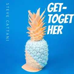 Get Together - Single by Steve Cattani album reviews, ratings, credits