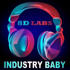 Industry Baby (8D Audio Mix) Song Lyrics