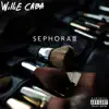Sephora - Single album lyrics, reviews, download