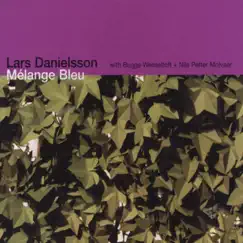Mélange Bleu (with Bugge Wesseltoft + Nils Petter Molvaer) by Lars Danielsson album reviews, ratings, credits