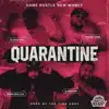 Quarantine (feat. Young Dink, Denn Dollaz & 30 Boy Will) - Single album lyrics, reviews, download