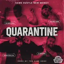 Quarantine (feat. Young Dink, Denn Dollaz & 30 Boy Will) - Single by D-Brown album reviews, ratings, credits