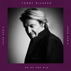 Om Du Ser Mig (Ched Remix) - Single by Tommy Nilsson album reviews, ratings, credits