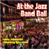 At the Jazz Band Ball (feat. Rick Cusin) - Single album lyrics, reviews, download
