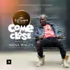 Come Close (feat. Shatta Rako) - Single album lyrics, reviews, download