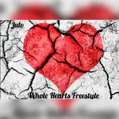 Whole Hearts Freestyle - Single by Julo album reviews, ratings, credits