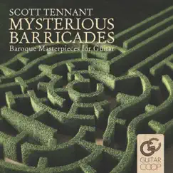 Mysterious Barricades by Scott Tennant album reviews, ratings, credits