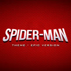 Spider-Man Theme (Epic Version) Song Lyrics
