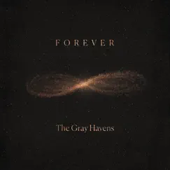 Forever - Single by The Gray Havens album reviews, ratings, credits