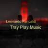 Tray Play Music - EP album lyrics, reviews, download