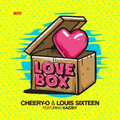 Lovebox (feat. Kazzey) - Single by Cheery-O & Louis Sixteen album reviews, ratings, credits